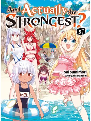 cover image of Am I Actually the Strongest？ Volume 5 (light novel)